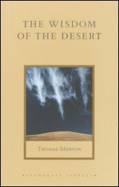 Thomas Merton The Wisdom of The Desert